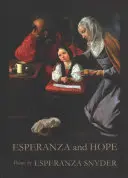 Esperanza és remény: versek - Esperanza and Hope: Poems