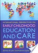 A koragyermekkori nevelés és gondozás nemzetközi perspektívái - International Perspectives on Early Childhood Education and Care