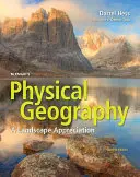 McKnight fizikai földrajza: A Landscape Appreciation - McKnight's Physical Geography: A Landscape Appreciation