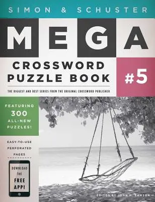 Simon & Schuster Mega keresztrejtvénykönyv #5, 5 - Simon & Schuster Mega Crossword Puzzle Book #5, 5