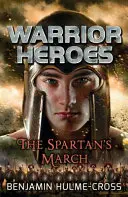 Warrior Heroes: A spártaiak menetelése - Warrior Heroes: The Spartan's March