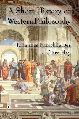 A nyugati filozófia rövid története - A Short History of Western Philosophy