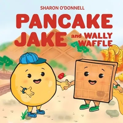 Palacsinta Jake és Wally Waffel - Pancake Jake and Wally Waffle