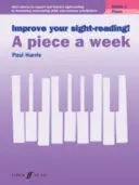 Javítsd a hangjegyolvasásodat! Heti egy darab zongora Grade 1 - Improve your sight-reading! A Piece a Week Piano Grade 1