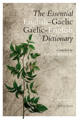 Az alapvető gael-angol / angol-gael szótár - The Essential Gaelic-English / English-Gaelic Dictionary