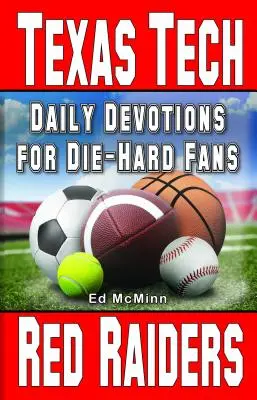 Napi áhítatok a kemény szurkolóknak Texas Tech Red Raiders - Daily Devotions for Die-Hard Fans Texas Tech Red Raiders