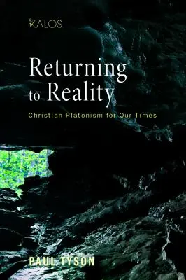 Visszatérés a valósághoz: Keresztény platonizmus napjainkban - Returning to Reality: Christian Platonism for Our Times