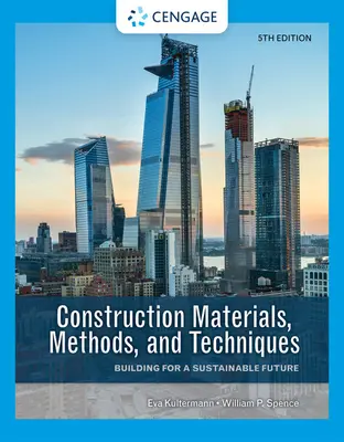 Építőanyagok, módszerek és technikák: Építés a fenntartható jövőért - Construction Materials, Methods, and Techniques: Building for a Sustainable Future