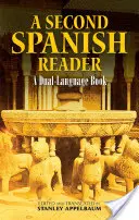 Második spanyol olvasókönyv: Kétnyelvű könyv - A Second Spanish Reader: A Dual-Language Book