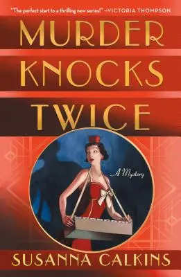 Gyilkosság kétszer kopogtat: Egy rejtélyes történet - Murder Knocks Twice: A Mystery