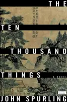 Tízezer dolog (A Walter Scott-díj történelmi regényekért nyertese) - Ten Thousand Things (Winner of the Walter Scott Prize for Historical Fiction)