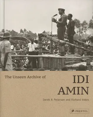 IDI Amin láthatatlan archívuma - The Unseen Archive of IDI Amin