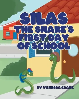 Silas, a kígyó első iskolai napja - Silas the Snake's First Day of School