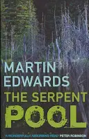 Serpent Pool - A felidéző erejű és lebilincselő rejtélyes rejtély (Edwards Martin (Szerző)) - Serpent Pool - The evocative and compelling cold case mystery (Edwards Martin (Author))