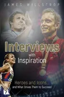 Interjúk az inspirációval: Hősök és ikonok... és ami a sikerre készteti őket - Interviews with Inspiration: Heroes and Icons... and What Drives Them to Succeed