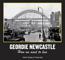 Geordie Newcastle - Így éltünk mi régen - Geordie Newcastle - How we used to live