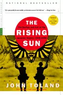 A felkelő nap: A Japán Birodalom hanyatlása és bukása, 1936-1945 - The Rising Sun: The Decline and Fall of the Japanese Empire, 1936-1945