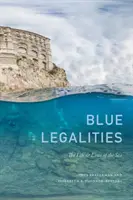 Kék törvényszerűségek: A tenger élete és törvényei - Blue Legalities: The Life and Laws of the Sea