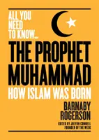 Mohamed próféta: Hogyan született meg az iszlám - The Prophet Muhammad: How Islam Was Born