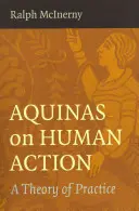 Aquinói az emberi cselekvésről - Aquinas on Human Action