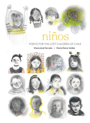 Nios: Versek Chile elveszett gyermekeihez - Nios: Poems for the Lost Children of Chile