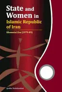 Állam és nők az Iráni Iszlám Köztársaságban: Khomeini-korszak (1979-89) - State and Women in Islamic Republic of Iran: Khomeini Era (1979-89)