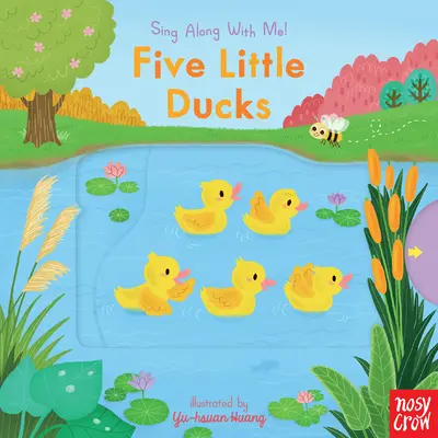 Öt kis kacsa: Énekelj velem együtt! - Five Little Ducks: Sing Along with Me!