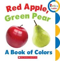 Piros alma, zöld körte: A színek könyve (Rookie Toddler) - Red Apple, Green Pear: A Book of Colors (Rookie Toddler)