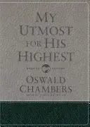 My Utmost for His Highest: Az Úr akarata: Frissített nyelvi ajándékkiadás - My Utmost for His Highest: Updated Language Gift Edition