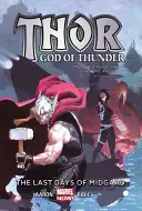 Thor: A mennydörgés istene, 4. kötet: Midgard utolsó napjai - Thor: God of Thunder, Volume 4: The Last Days of Midgard