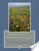 The Jepson Manual: Vascular Plants of California