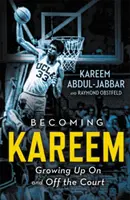 Becoming Kareem: Felnövés a pályán és azon kívül - Becoming Kareem: Growing Up on and Off the Court