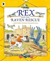 Rex és a hollómentő - Rex and the Raven Rescue