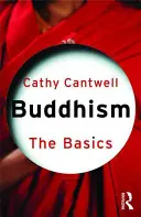 Buddhizmus: A buddhizmus: Az alapok - Buddhism: The Basics