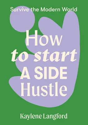 Hogyan kezdjünk mellékállásba - How to Start a Side Hustle