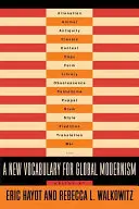 A globális modernizmus új szókincse - A New Vocabulary for Global Modernism