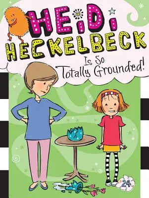 Heidi Heckelbeck olyan totál földhözragadt!, 24. évf. - Heidi Heckelbeck Is So Totally Grounded!, 24