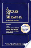 Egy tanfolyam a csodákban: Kombinált kötet - A Course in Miracles: Combined Volume