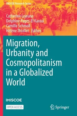 Migráció, városiasság és kozmopolitizmus a globalizált világban - Migration, Urbanity and Cosmopolitanism in a Globalized World