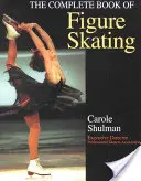 A műkorcsolyázás teljes könyve - The Complete Book of Figure Skating