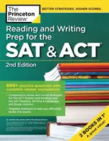 Reading and Writing Prep for the SAT & Act, 2. kiadás: 600+ gyakorló kérdés teljes válaszmagyarázatokkal - Reading and Writing Prep for the SAT & Act, 2nd Edition: 600+ Practice Questions with Complete Answer Explanations