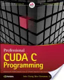 Professzionális Cuda C programozás - Professional Cuda C Programming