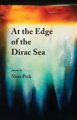 A Dirac-tenger szélén - At the Edge of the Dirac Sea