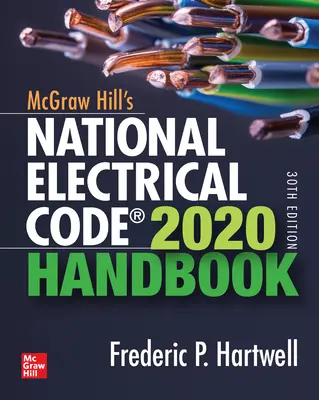 McGraw-Hill's National Electrical Code 2020 kézikönyv, 30. kiadás - McGraw-Hill's National Electrical Code 2020 Handbook, 30th Edition