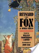 Reynard, a róka és más mesék - Reynard the Fox and Other Fables