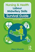 Szülészeti szülészeti készségek - Labour Midwifery Skills