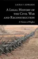 A polgárháború és az újjáépítés jogtörténete - A Legal History of the Civil War and Reconstruction