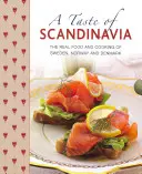 A Taste of Scandinavia: Svédország, Norvégia és Dánia igazi ételei és főztje - A Taste of Scandinavia: The Real Food and Cooking of Sweden, Norway and Denmark