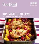 Good Food: Meals for Two: Triple-Tested Receptes (Háromszorosan kipróbált receptek) - Good Food: Meals for Two: Triple-Tested Recipes