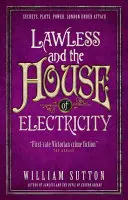 Lawless és az elektromosság háza: Lawless 3 - Lawless and the House of Electricity: Lawless 3